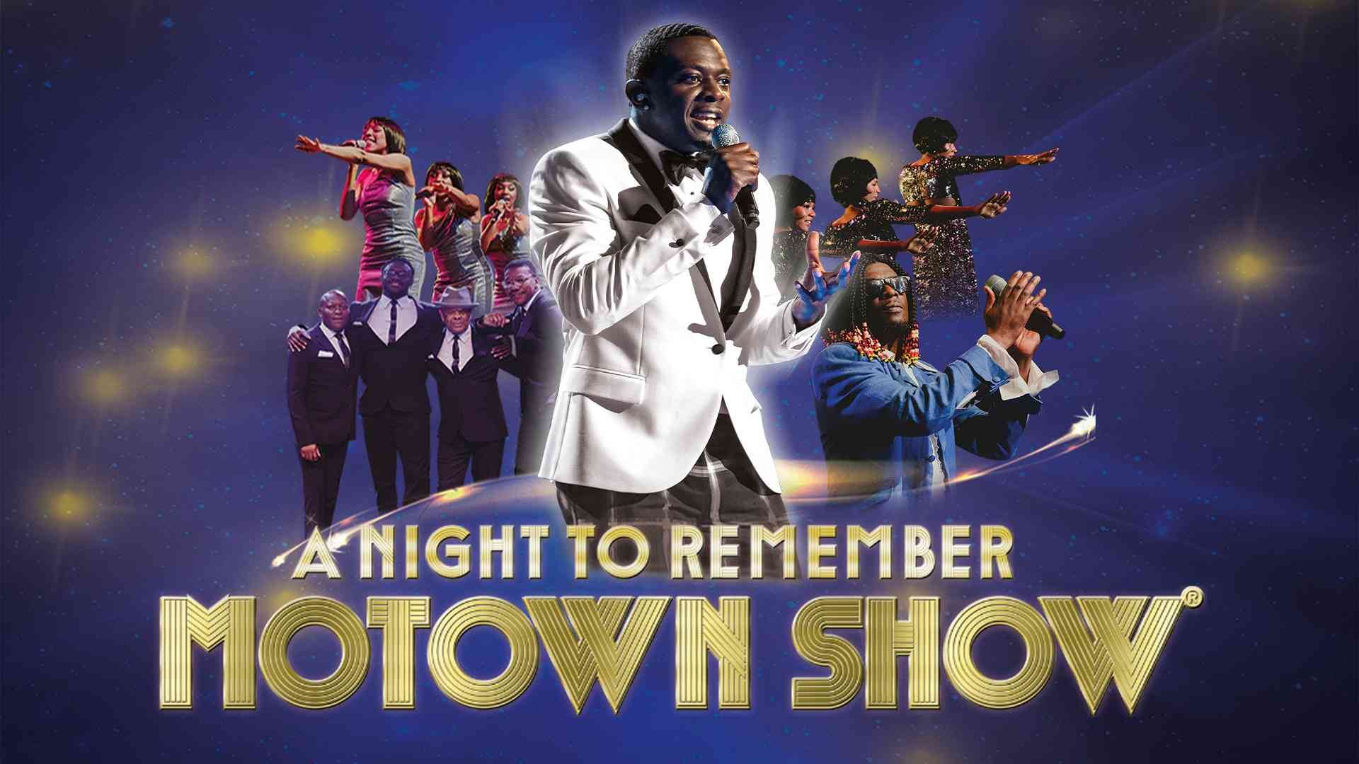 Promotional image for A Night to Remember: Motown Show featuring singers and musicians performing in glamorous outfits against a starry blue background.